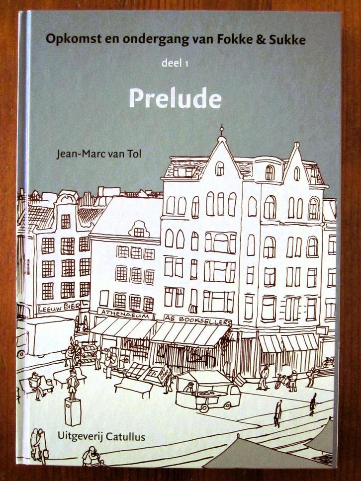 Opkomst en ondergang van Fokke & Sukke - deel 1: Prelude, Boeken, Stripboeken, Zo goed als nieuw, Eén stripboek, Ophalen of Verzenden