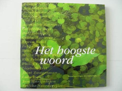 Nieuw Het hoogste woord bekende Nederlanders over de Bijbel, Boeken, Godsdienst en Theologie, Nieuw, Christendom | Katholiek, Christendom | Protestants