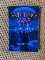 Writing War in the Twentieth Century - Margot Norris, Ophalen of Verzenden, 20e eeuw of later, Zo goed als nieuw