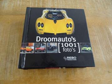 Droomauto's - 1001 Foto's - Hardcover Nederlands Boek beschikbaar voor biedingen