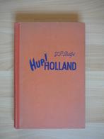 J.P.Baljé, Hup! Holland, Antiek en Kunst, Ophalen of Verzenden