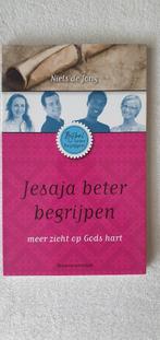 Jesaja beter begrijpen - meer zicht op Gods hart, Christendom | Protestants, Ophalen of Verzenden, Zo goed als nieuw, Niels de Jong