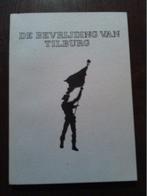 de bevrijding van tilburg, Ophalen of Verzenden, Gelezen