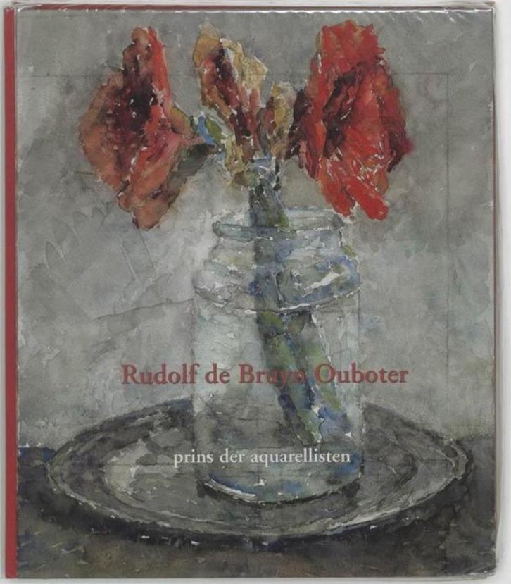 Rudolf de Bruyn Ouboter., Boeken, Kunst en Cultuur | Beeldend, Zo goed als nieuw, Schilder- en Tekenkunst, Ophalen of Verzenden