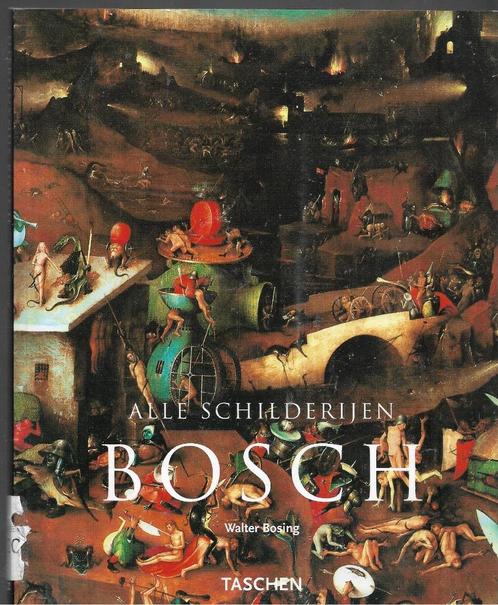 Walter Bosing Alle Schilderijen Bosch, Boeken, Kunst en Cultuur | Beeldend, Zo goed als nieuw, Schilder- en Tekenkunst, Ophalen of Verzenden