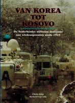 Van Korea tot Kosovo - Christ Klep en Richard van Gils SDU, Ophalen of Verzenden, Landmacht, Nederland, Boek of Tijdschrift