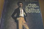 BALTHUS / Les chats de Balthus / Alain Vircondelet, Boeken, Verzenden, Zo goed als nieuw, Schilder- en Tekenkunst