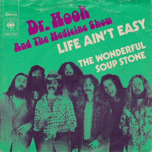 Single Vinyl Dr. HOOK And The MEDICINE SHOW –Life Ain't Easy, Cd's en Dvd's, Vinyl Singles, Gebruikt, Single, Rock en Metal, 7 inch
