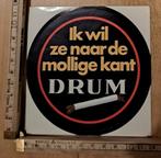 Vintage sticker Drum tabak ik wil ze naar de mollige kant, Verzamelen, Ophalen of Verzenden, Zo goed als nieuw, Overige typen