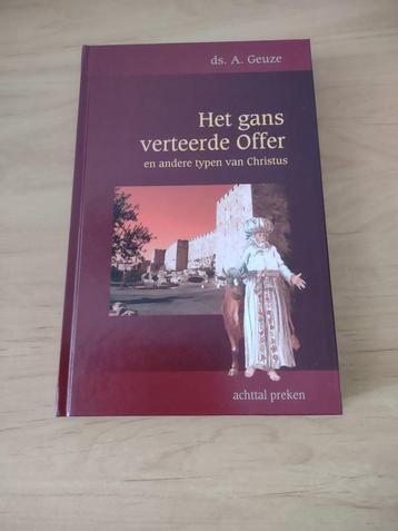 Het gans verteerde offer- Ds A Geuze beschikbaar voor biedingen
