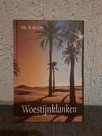 Woestijnklanken - Ds. P. Blok, Boeken, Ophalen of Verzenden, Gelezen, Ds. P. Blok, Christendom | Protestants