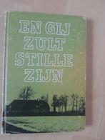 EN GIJ ZULT STILLE ZIJN Nans Hoogstraten, Boeken, Romans, Ophalen of Verzenden, Gelezen