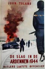 John Toland - De slag in de Ardennen 1944, Tweede Wereldoorlog, John Toland, Ophalen of Verzenden, Zo goed als nieuw