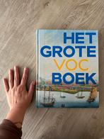 Het Grote VOC Boek - Reis door de VOC-geschiedenis, Ophalen of Verzenden, 17e en 18e eeuw, Zo goed als nieuw