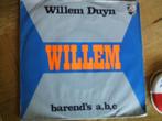 willem duyn -- willem  21s, 7 inch, Single, Ophalen of Verzenden, Zo goed als nieuw
