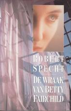 DE WRAAK VAN BETTY FAIRCHILD – Robert Specht, Ophalen of Verzenden, Gelezen, Amerika