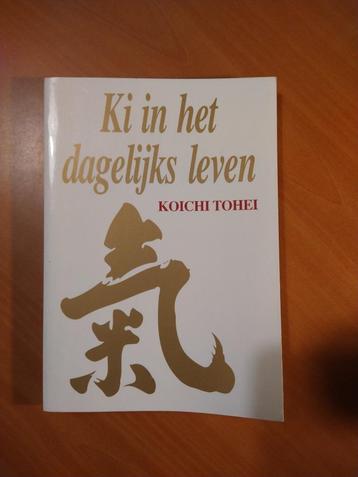 Tohei, Koichi.	Ki in het dagelijks leven	 beschikbaar voor biedingen