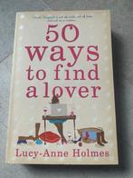 Lucy- Anne Holmes - 50 ways to find a lover, Ophalen of Verzenden, Zo goed als nieuw, Europa overig