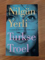 GESIGNEERD Turkse Troel. Nilgun Yerli. 2001., Boeken, Essays, Columns en Interviews, Ophalen of Verzenden, Zo goed als nieuw