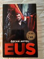 Eus - Özcan Akyol, Boeken, Ophalen of Verzenden, Zo goed als nieuw, Özcan Akyol