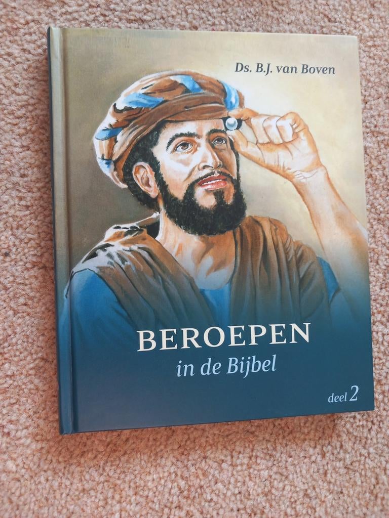 Beroepen in de Bijbel - Ds. B.J. van Boven, Boeken, Ds van boven, Christendom | Protestants, Ophalen of Verzenden, Zo goed als nieuw