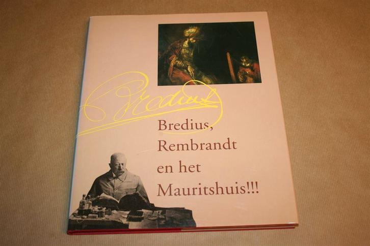 Bredius, Rembrandt en het Mauritshuis!!!, Boeken, Kunst en Cultuur | Beeldend, Zo goed als nieuw, Ophalen of Verzenden