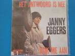 Janny Eggers - Het antwoord is nee - Kijk me aan, Cd's en Dvd's, Vinyl | Nederlandstalig, Ophalen, Zo goed als nieuw, Overige formaten
