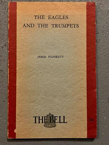 James Plunkett The Eagles and the Trumpets The Bell Engels beschikbaar voor biedingen