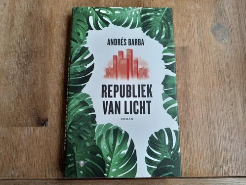 Andres Barba/ Republiek van licht, Boeken, Literatuur, Zo goed als nieuw, Nederland, Ophalen of Verzenden