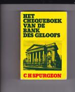 Spurgeon C. H. - Het Chequeboek van de Bank des Geloofs, Boeken, Ophalen of Verzenden, Zo goed als nieuw, Spurgeon C. H., Christendom | Protestants