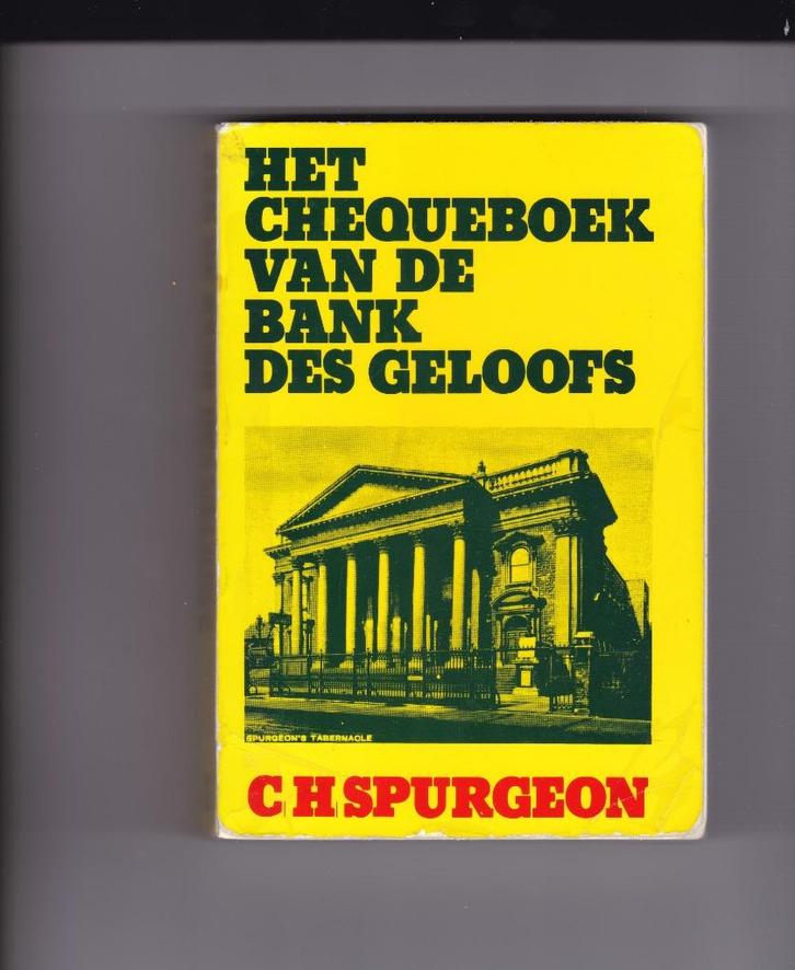 Spurgeon C. H. - Het Chequeboek van de Bank des Geloofs, Boeken, Godsdienst en Theologie, Zo goed als nieuw, Christendom | Protestants