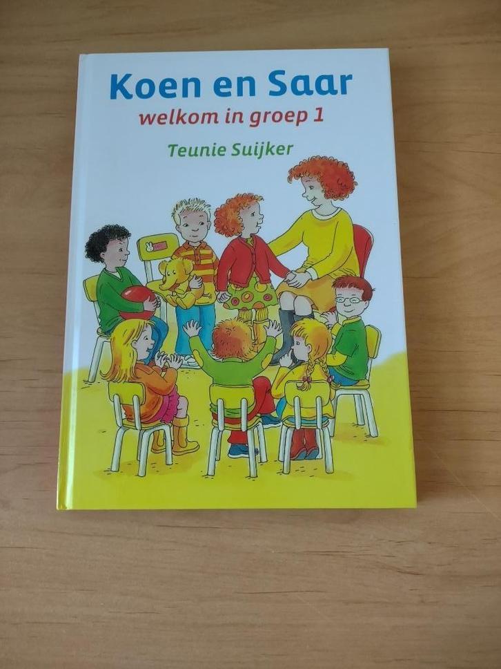 Koen en Saar welkom in groep 1- Teunie Suijker, Boeken, Kinderboeken | Kleuters, Zo goed als nieuw, Fictie algemeen, Ophalen of Verzenden