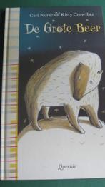 Carl Norac & Kitty Crowther – De Grote Beer, Boeken, Ophalen of Verzenden, Zo goed als nieuw, Prentenboek