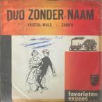 Duo zonder naam, favorieten expres,  Kristal-Wals, Cd's en Dvd's, Vinyl Singles, Gebruikt, 7 inch, Single, Ophalen of Verzenden