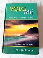 Volg Mij. Ds P den Butter, Christendom | Protestants, Ophalen of Verzenden, Zo goed als nieuw, Ds P den Butter