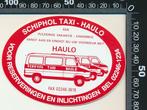 Sticker: Schiphol Taxi Haulo, Verzenden, Zo goed als nieuw, Bedrijf of Vereniging