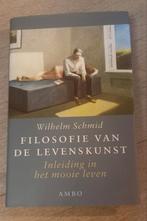 Wilhelm Schmid - Filosofie van de levenskunst, Boeken, Ophalen of Verzenden, Wilhelm Schmid, Zo goed als nieuw