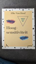Eerste hulp bij hoogsensitiviteit - Elke Van Hoof, Ophalen of Verzenden, Gelezen, Overige onderwerpen, Elke Van Hoof