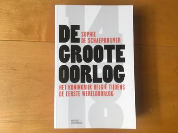 Sophie De Schaepdrijver - De Groote Oorlog - Belgïe in WO I beschikbaar voor biedingen