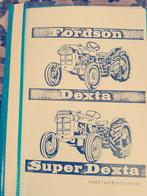 Fordson Dexta & Super Dexta instructieboek, Ophalen of Verzenden, Zo goed als nieuw