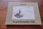 boek - Boxtel in grootmoeders tijd, Boeken, Geschiedenis | Stad en Regio, Ophalen of Verzenden, 20e eeuw of later, Gelezen