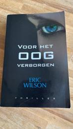 Voor Het Oog Verborgen Eric Wilson, Gelezen, Eric Wilson, Ophalen of Verzenden, Amerika