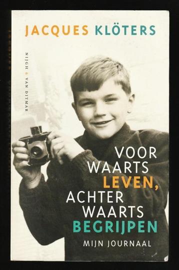 VOORWAARTS LEVEN, ACHTERWAARTS BEGRIJPEN - Jacques Klöters beschikbaar voor biedingen