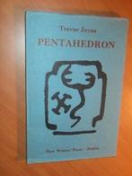 Joyce, Trevor. Pentahedron., Ophalen of Verzenden, Gelezen