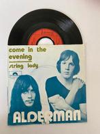 Nederbeat: Alderman – Come In The Evening(1971), 7 inch, Single, Ophalen of Verzenden, Zo goed als nieuw