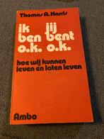 Ik ben O.K., jij bent O.K. - Thomas A. Harris, Ophalen of Verzenden, Gelezen, Sociale psychologie
