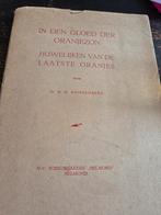 Boek: huwelijk van de laatste oranjes tot Juliana, Ophalen of Verzenden, 20e eeuw of later, Zie beschrijving