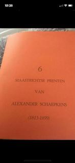 Maastrichtse Prenten van Alexander Schaepkens, Ophalen, Gelezen