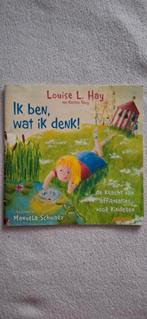Louise Hay - Ik ben, wat ik denk!, Non-fictie, Ophalen of Verzenden, Zo goed als nieuw, Louise Hay