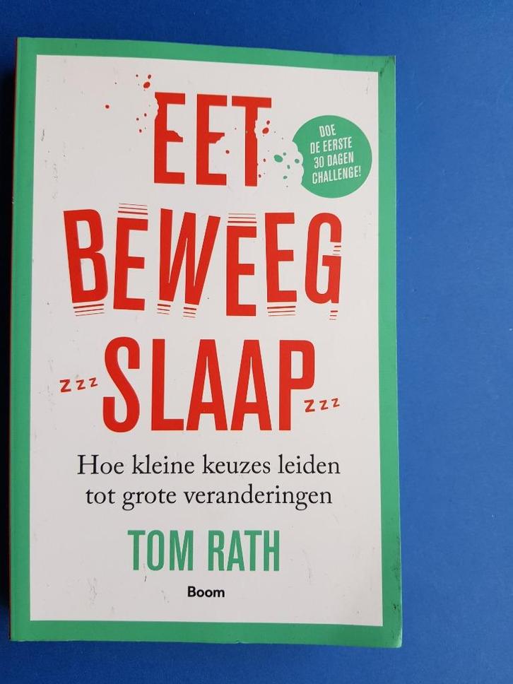Eet, beweeg, slaap - Tom Rath, Boeken, Esoterie en Spiritualiteit, Zo goed als nieuw, Achtergrond en Informatie, Overige onderwerpen